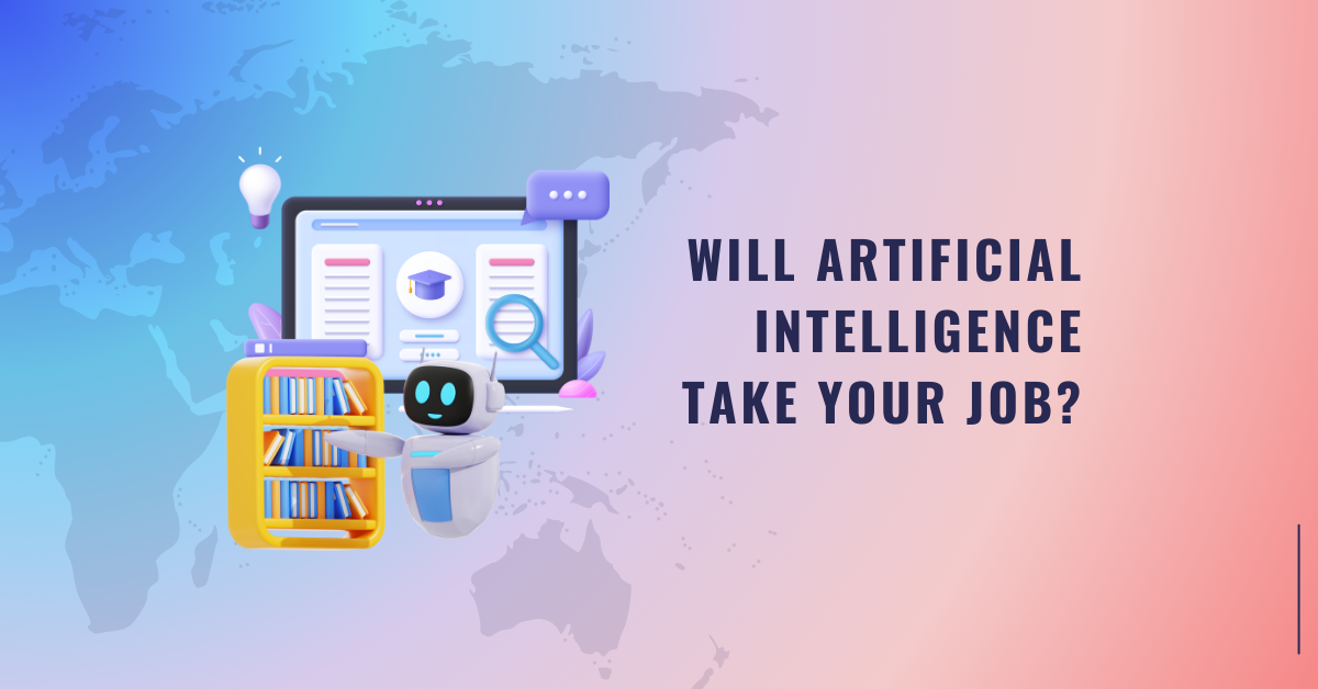 Will Artificial Intelligence Take Your Job?